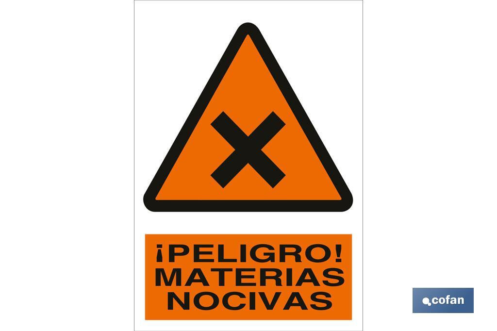 ¡Peligro! materias nocivas